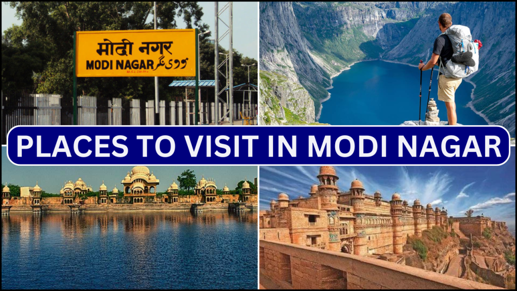 Places to Visit in Modi Nagar