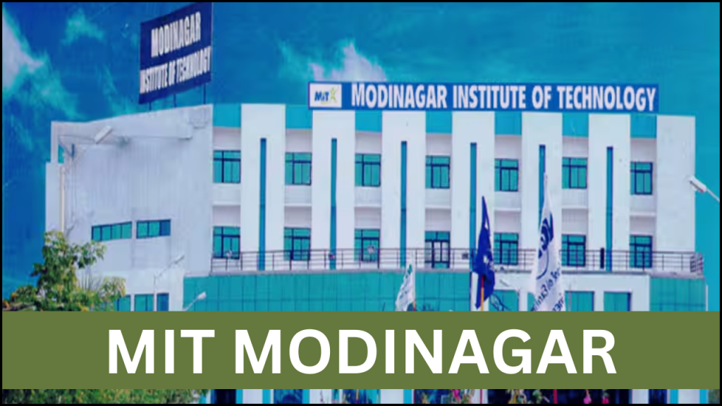 MIT Modinagar, Check Admission 2025, Courses, Fees, Cutoff, Placements, Ranking