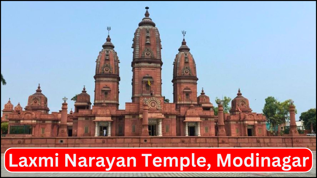 Laxmi Narayan Temple, Modinagar, Ghaziabad