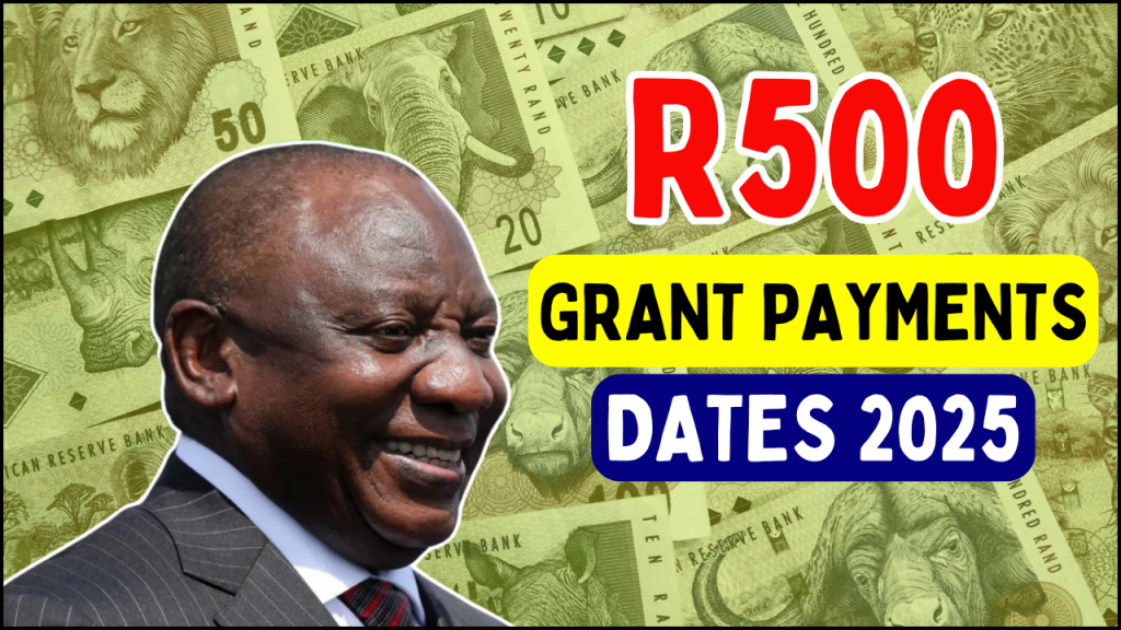 R500 Grant Payment Dates 2025, Review Eligibility And Latest SASSA Updates