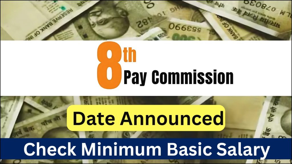 8th Pay Commission, Key Revisions and Benefits for Employees