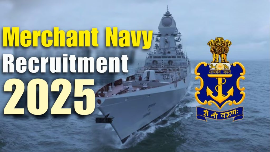 Indian Merchant Navy Recruitment 2025, Apply for 1800 Posts, Check Eligibility