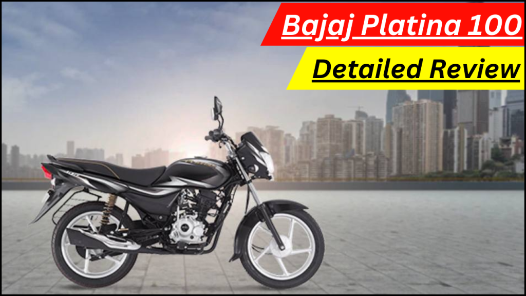 Bajaj Platina 100, Features, Performance & Future Prospects