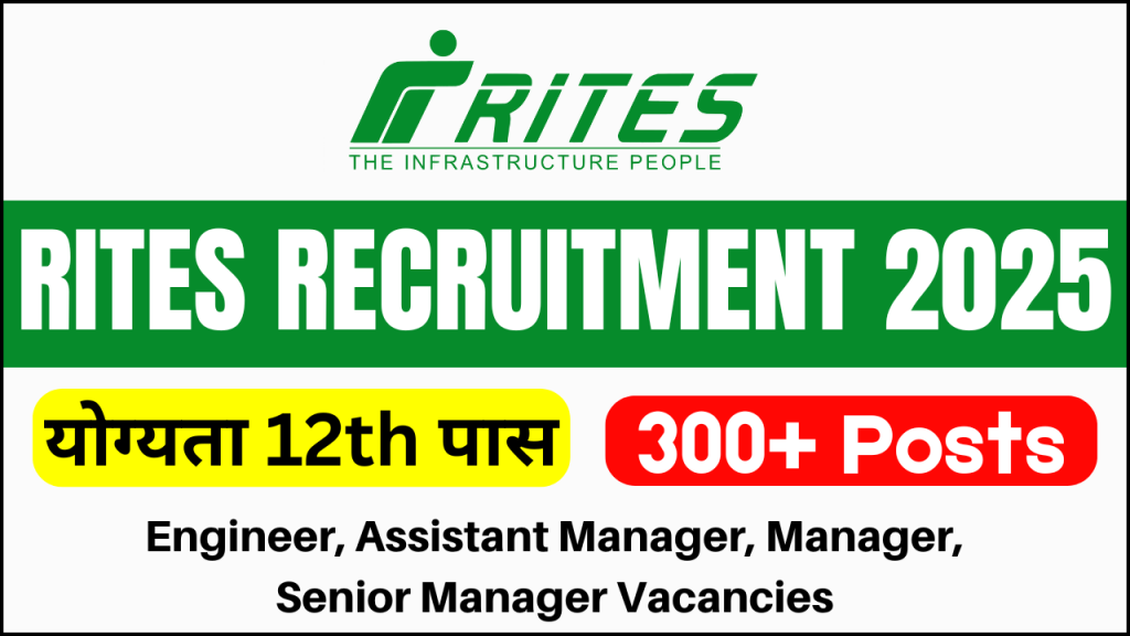 RITES Recruitment 2025, Apply Online for 300 Vacancies