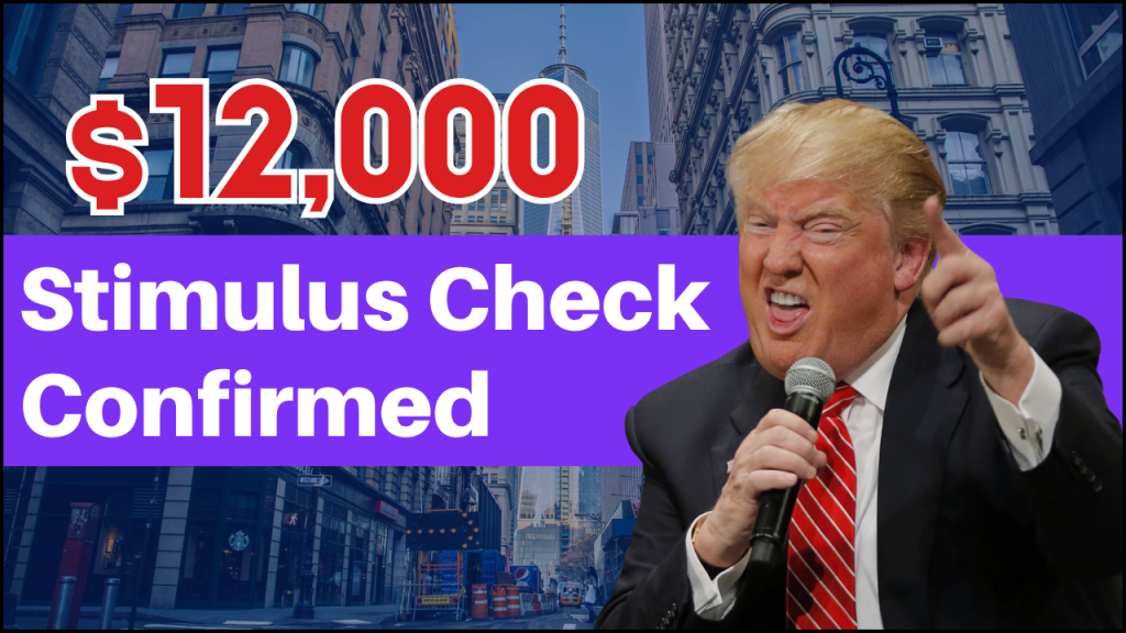 $12,000 Stimulus Check Confirmed, Who Qualifies? Eligibility Criteria Explained